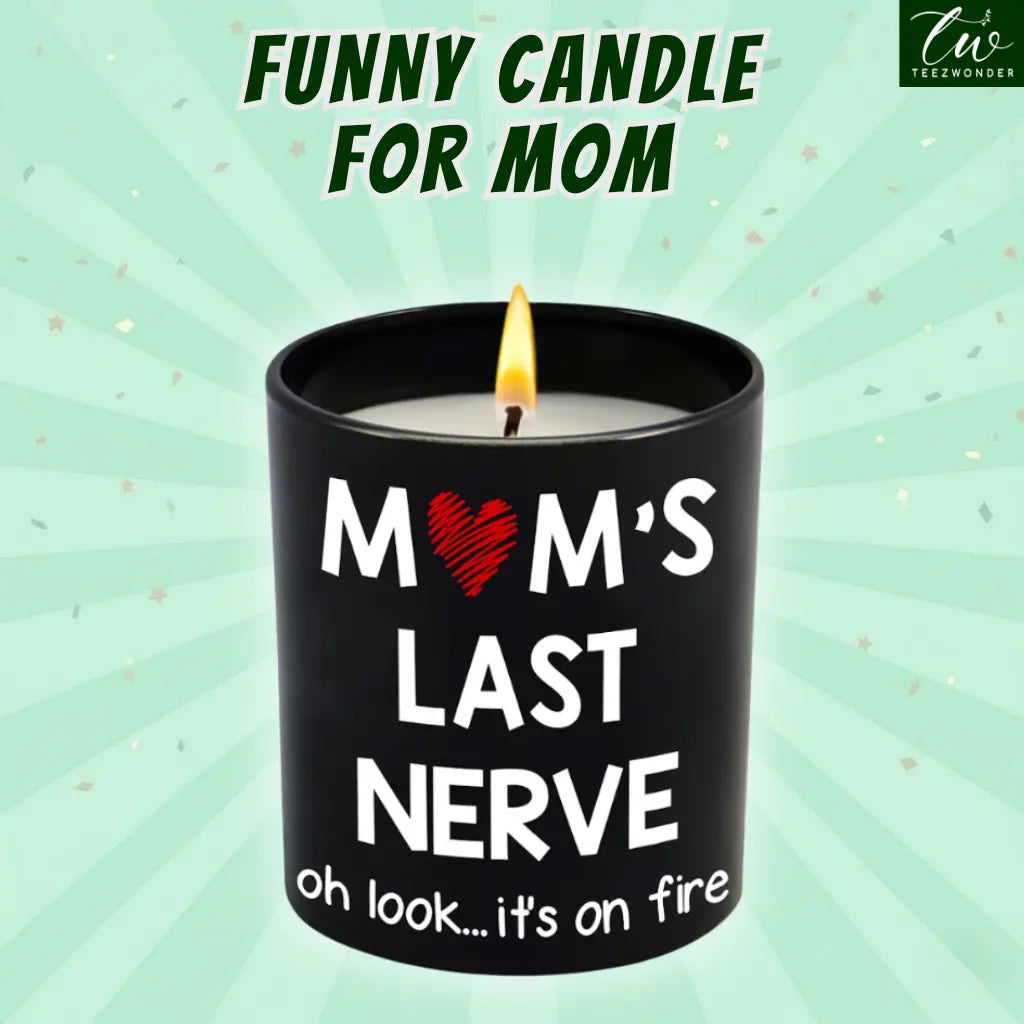 "Mom’S Last Nerve" Candle, Funny Birthday Gift for Mom, Stepmom, Bonus Mom, New Mom, Father'S Day Gift, Gift for Dad, Step Dad| 10Oz Vanilla Lavender Scented Tin Candle, Unique Home Decoration & Relaxing Fragrance